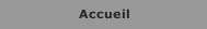 Accueil