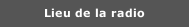  Lieu de la radio 